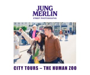 City Tours – Street Photographs – The Human Zoo book cover